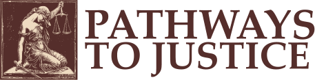 PATHWAYS TO JUSTICE